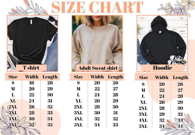May include: Size chart for t-shirts, adult sweatshirts, and hoodies. Measurements are provided in inches for width and length, ranging from size small to 5XL. The chart includes images of each clothing item for reference.