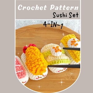 4IN1 Sushi Crochet Pattern Japanese Food Cuisine Amigurumi PDF Avocado Fried Shrimp Sweet Egg Sashimi Tuna Sushi Rice with Kawaii Face