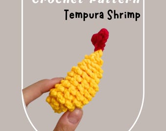 NO SEW Tempura Shrimp Crochet Pattern Cute Kawaii Fried Shrimp Seafood Ebi Sushi Amigurumi Easy Beginner Friendly Prawn Sashimi Toppings