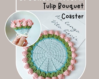 NO SEW Tulip Bouquet Coaster Crochet Pattern 2in1 Flower Coaster No Stuff Mini Spring Floral Bouquet Keychain Round Granny Beginner Friendly