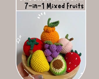7IN1 Set di frutta mista all'uncinetto, modello melone, pomodori, mandarini, pesche, uva, mango, avocado, fragole, amigurumi, cibo da gioco senza cuciture