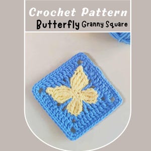 May include: A crocheted square with a butterfly design. The square is blue with a yellow butterfly in the center. The text "Crochet Pattern Butterfly Granny Square" is at the top of the image.