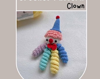 Little Clown Crochet Pattern Simple Circus Doll Soft Toy Kids Baby Plushie Funny Cute Clowns Playground Gift Decor Silly Boy Amigurumi