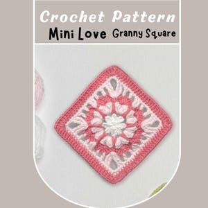 Patrón de crochet para miniabuelas, sin costuras, con corazones pequeños, para San Valentín, con apliques de corazón cuadrado, ideal para principiantes, con fotos