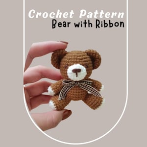 Teddy Bear with Ribbon Crochet Pattern, Easy Animal Bear Amigurumi Tutorial PDF, Mini Bear Toy Plushie, Quick Crochet Keychain