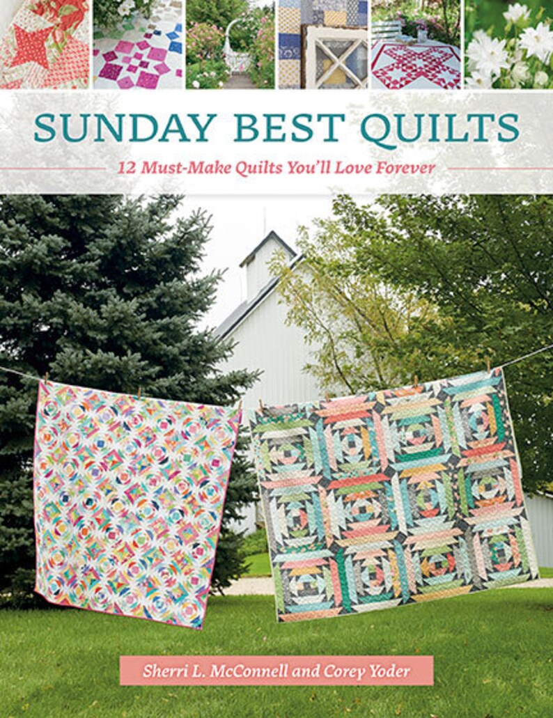 Sunday Best Quilts by Sherri McConnell & Corey Yoder Etsy