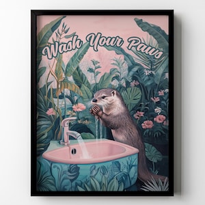 Wash Your Paws Otter Bathroom Poster Print Funny Sea Otter Wall Decor Vintage Botanical Restroom Toilet Wall Art Sign Gift Matte Poster