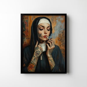 May include: Framed art print of a nun smoking a cigarette. The nun is wearing a black habit and a white wimple. Her arms and face are covered in tattoos. The background is a warm, textured color.
