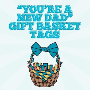 Etichette regalo per cesti regalo per neo-papà Etichette regalo per il primo papà per i padri, dolcetti stampabili con giochi di parole per cesti regalo