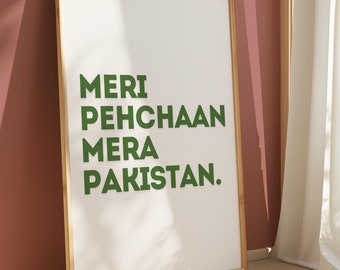 Meri Pehchaan Mera Pakistan - Wall Art Print Poster | Pakistani Art | Pakistani Gifts | Pakistani Prints | Desi Wall Art | Pakistani Decor