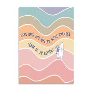 Inspirierende Karte I Mutmacher Postkarte I Lerne die Wellen zu reiten I Geschenk für neue Wege I Motivation für den Alltag I Surfer-Motiv