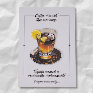 Lustige A6 Grußkarte | Tequila statt Kaffee | Humorvolle Karte für Freunde | Kaffeeliebhaber Geschenk | Witzige Spruchkarte | Postkarte