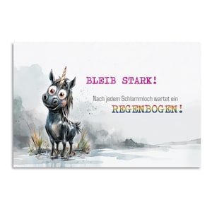 Motivierende Postkarte mit Einhorn I Hoffnungsvoll: Nach jedem Schlammloch wartet ein Regenbogen! I Bleib Stark! I Mutmacherkarte I positiv