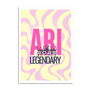 ABI Karte 2025 LEGENDARY | Glückwunschkarte zum bestandenen Abitur | Schulabschluss | Abschlusskarte Abi Geschenk Idee A6 I pink