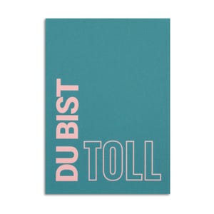 Motivationskarte A6 I Du bist toll I Positive Botschaft I Geschenk für Freund:in I Aufmunterungskarte I Typografie-Karte I Gute-Laune-Karte