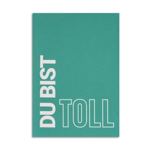 Motivationskarte A6 I Du bist toll I Positive Botschaft I Geschenk für Freund:in I Aufmunterungskarte I Typografie-Karte I Gute-Laune-Karte