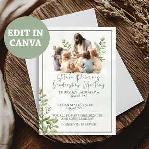 May include: A white invitation card with a watercolor illustration of Jesus with children, surrounded by green foliage. The text reads "Stake Primary Leadership Meeting" with date, time, and location details. The words "Edit in Canva" are also present.