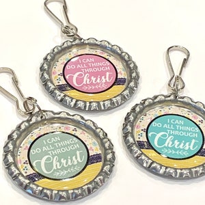 Young Women Theme, 2023 Mutual Theme, LDS Young Women Gift, Bottle Cap Zipper Pull, Keychain, LDS 2023, all things through Christ