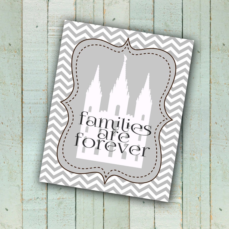 Families are forever, Salt Lake Temple, Gray Chevron, 8x10 Print Instant download image 1