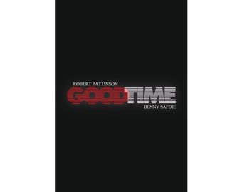 Good Time Robert Pattinson Benny Safdie Movie Poster Wall Art Crime Thriller
