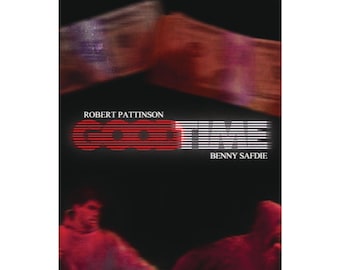 Good Time Movie Poster Wall Art Rolled Posters | Robert Pattinson Benny Safdie Crime Thriller Indie