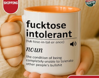 Funny Quote Mug, F*cktose Intolerant Mug, Sarcastic Coffee Mug, Office Humor Mug, Gift for Coworker, Adult Humor Mug