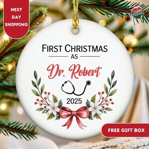 First Christmas as Doctor Ornament, Personalized Doctor Christmas Ornament, Medical School Graduation Gift, New Doctor Ornament, Custom Name
