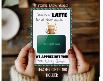 Leraar bedankkaarthouder, afdrukbaar instant downloadbestand, waardering leraar eindejaar, koffiecadeaubon bedankt a latte