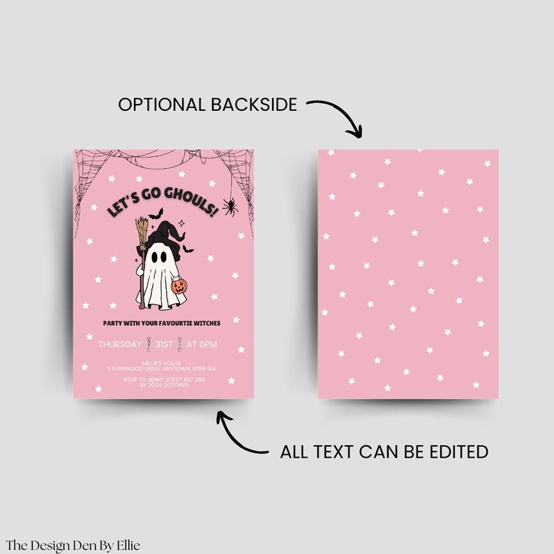 May include: Pink Halloween party invitation with a ghost wearing a witch hat and holding a pumpkin. The text reads "Let's Go Ghouls!" and "Party with your favourite witches". The backside has a pink background with white stars.