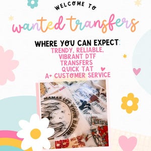 The image is a colorful and whimsical advertisement for a company called "wanted transfers". It features a variety of vibrant colors, including pink, blue, green, and yellow, along with playful elements such as flowers, hearts, and rainbows. The text on the advertisement welcomes viewers to the company and highlights their reliable and trendy transfer services, including DFT, transfers, quick Tat, and customer service.