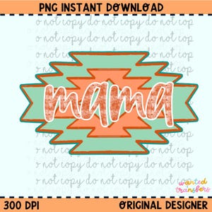 May include: A turquoise and orange geometric design with the word "mama" in a brown, textured font.