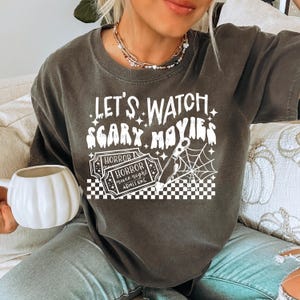 Let's Watch Scary Movies White Font Halloween DTF Transfer, Trendy Halloween, Scary Movie, Ready to Press, Heat Transfer, DTF, Creepy image 1