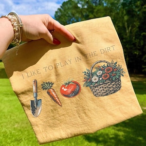 I Like To Play In The Dirt DTF Transfer, Trendy Fruit, Ready to Press, DTF, Heat Transfer, Gardening, Gardens, Spring Grandma, Dirt image 1