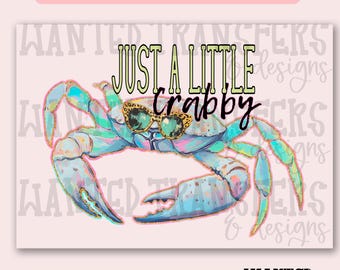 Transferencia de sublimación exclusiva Just A Little Crabby, transferencia de calor, sublimación, transferencia, moda de verano