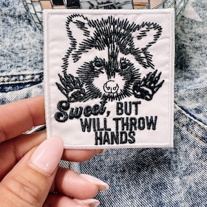 Sweet, but Will Throw Hands Racoon Hat/Jacket Patch, Trendy Hat, Trucker Hat, Ready to Press, Faith, Mama, Western