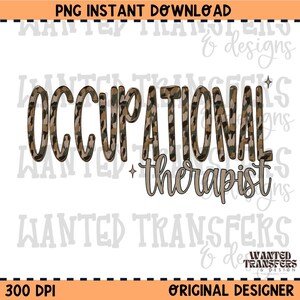 May include: A digital design featuring the words "OCCUPATIONAL therapist" in a mix of fonts. The word "OCCUPATIONAL" has a camouflage pattern, while "therapist" is in a simple, light brown font. The design includes stars and the text "PNG INSTANT DOWNLOAD".