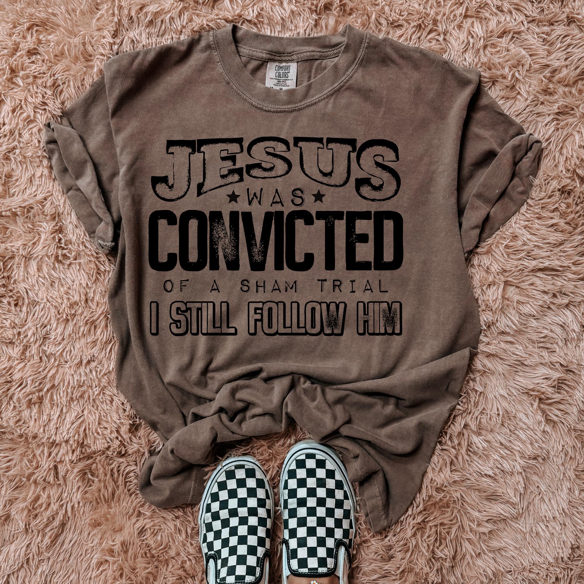 Jesus was Convicted Black Font DTF TransferJesus, Faith, God, Heat Transfer, Ready to Press, Faith DTF, Christian