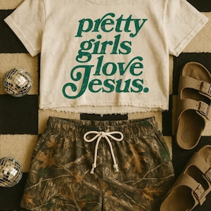 Distressed Pretty Girls Love Jesus (Green) DTF Transfer, Trendy Faith, Ready to Press, God, DTF, Jesus, Bible Verse, Heat Transfer image 1