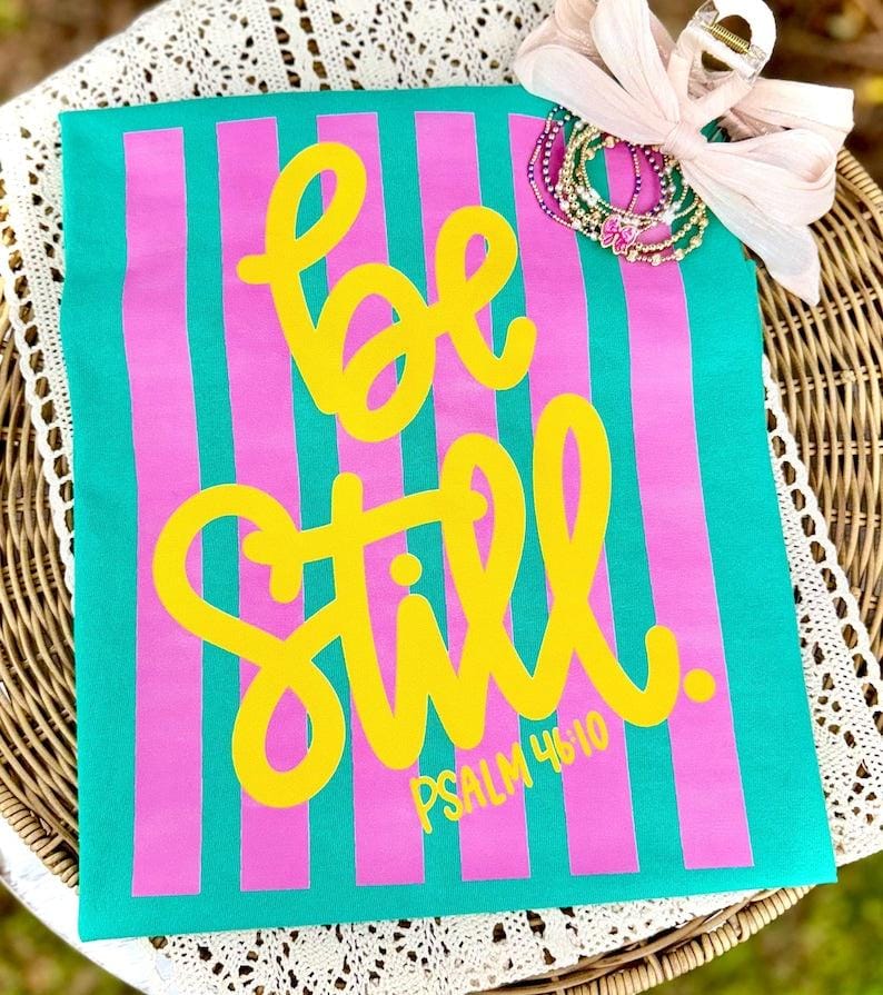 Be Still DTF Transfer, Trendy Faith, Ready to Press, Heat Transfer, God, Jesus, Religious, Christian, Bible Verse image 1