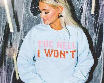 Transferencia DTF "The Hell I Won't Western", Vaquera, Contundente, Western, Yeehaw, Howdy, DTF, Listo para imprimir, Transferencia de calor, De moda, Popular