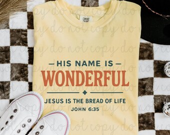 His Name Is Wonderful DTF Transfer, Trendy Faith, Ready to Press, Heat Transfer, God, Jesus, Religious, Christian, Bible Verse