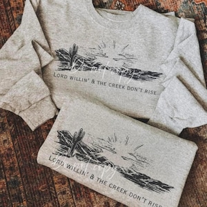 Lord Willin' & The Creek Don't Rise Western Faith DTF Transfer, Trendy Western, Heat Transfer, DTF, Ready to Press image 1