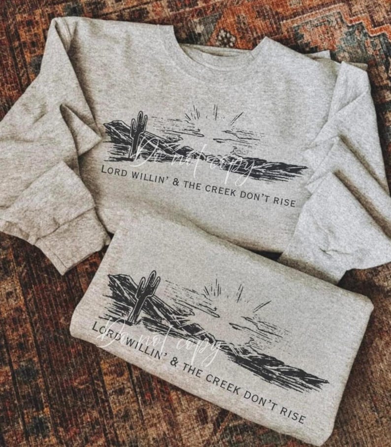 Lord Willin' & The Creek Don't Rise Western Faith DTF Transfer, Trendy Western, Heat Transfer, DTF, Ready to Press image 1