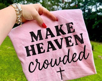 Make Heaven Crowded DTF-overdracht, Trendy Faith, Heaven, Made for More, Ready to Press, DTF