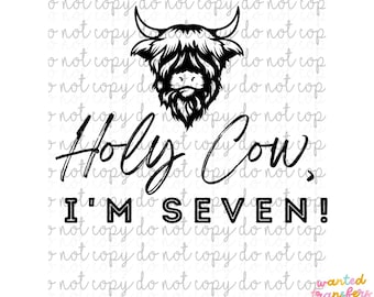 Holy Cow I’m Seven PNG, Western Birthday PNG, Digital Design, Trendy Boys Digital, 7th Birthday, Kids Boys, Six, Cow, Rodeo, First Birthday