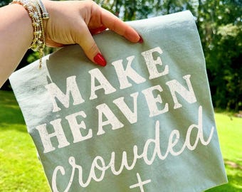 Make Heaven Crowded DTF-overdracht, Trendy Faith, Heaven, Made for More, Ready to Press, DTF