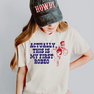 Actually, This is my First Rodeo Western DTF Transfer, Western, Cowgirl, Cowboy, DTF, Ready to Press, Heat Transfer, Cowgirl Boots, Trendy