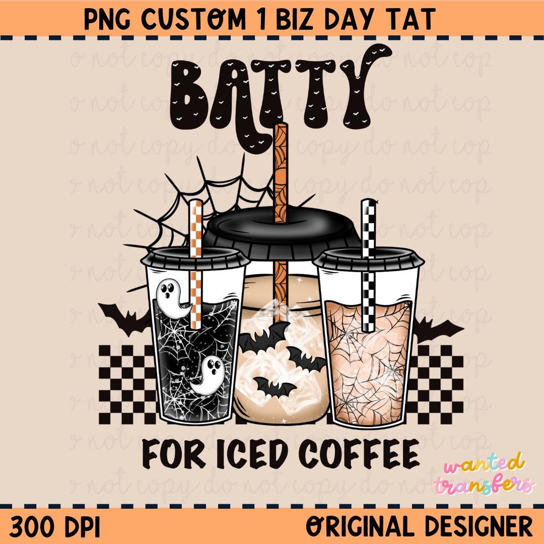 Batty for Iced Coffee PNG, Coffee PNG, Halloween PNG, Digital Design, Shirt Design, Trendy Halloween,Halloween Coffee, Retro, Coffee