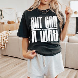 But God Made a Way Faith Single Color Screen Print Transfer, Trendy Faith, Fall, God, Jesus, Ready to Ship, Heat Transfer