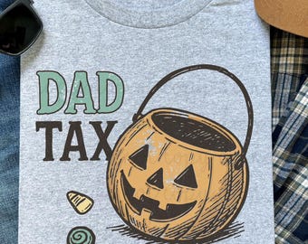 Dad Tax DTF Transfer, Trendy Halloween, Fall, Ready to Press, Heat Transfer, Vintage Halloween, Trick or Treat